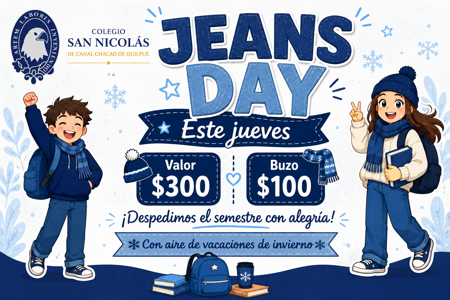 jeans_day_web Afiche escolar de Jeans Day del Colegio San Nicolás de Canal Chacao de Quilpué, con motivo de vacaciones de invierno. Informa Jeans Day este jueves, valor $300 y buzo $100.